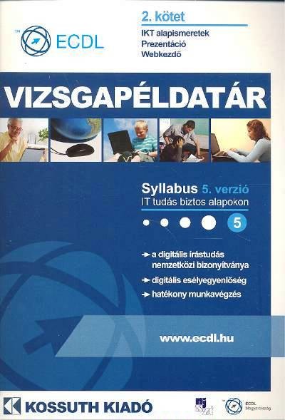 ECDL VIZSGAPÉLDATÁR 2. KÖTET