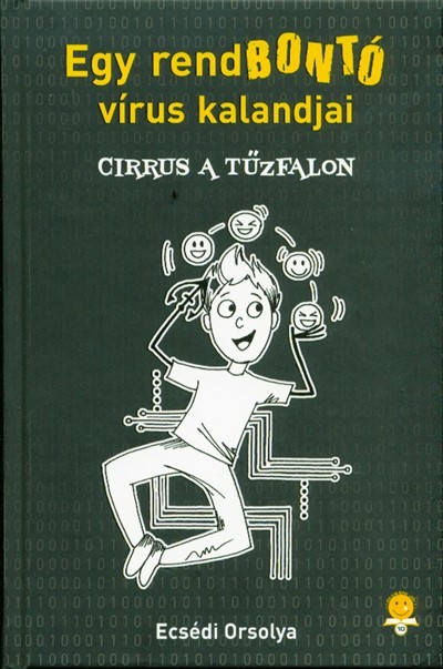 Cirrus a tűzfalon - Egy rendbontó vírus kalandjai