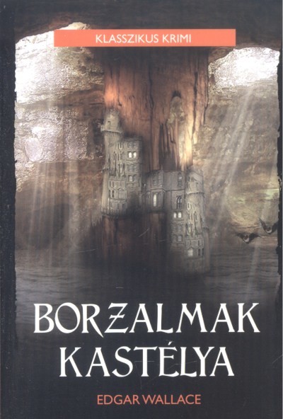 BORZALMAK KASTÉLYA /KLASSZIKUS KRIMI