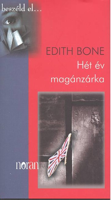 HÉT ÉV MAGÁNZÁRKA