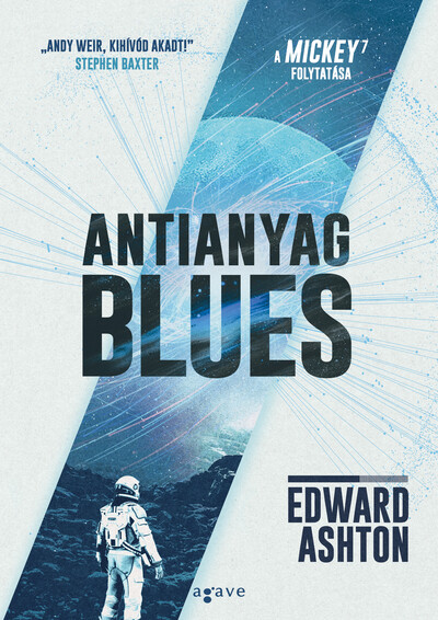 Antianyag blues - A Mickey7 folytatása