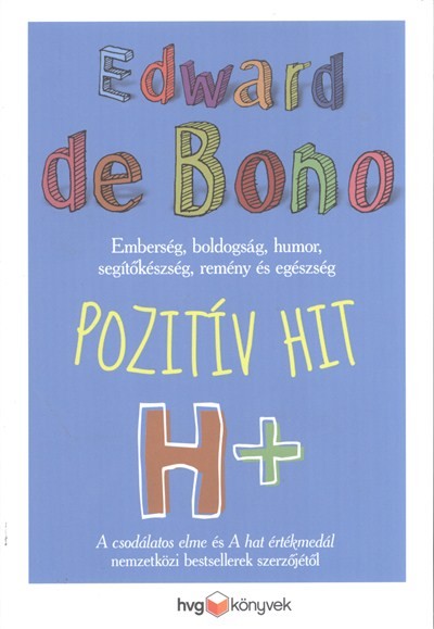 POZITÍV HIT /EMBERSÉG, BOLDOGSÁG, HUMOR, SEGÍTŐKÉSZSÉG, REMÉNY ÉS EGÉSZSÉG