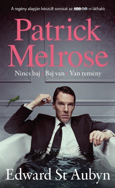 Patrick Melrose 1. Nincs baj-Baj van-Van remény