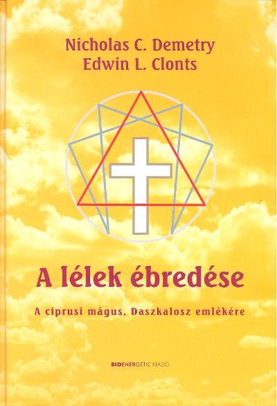 A LÉLEK ÉBREDÉSE /A CIPRUSI MÁGUS, DASZKALOSZ EMLÉKÉRE
