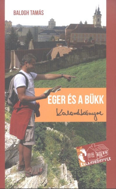 EGER ÉS A BÜKK KALANDKÖNYVE