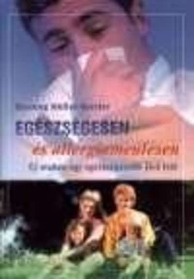 EGÉSZSÉGESEN ÉS ALLERGIAMENTESEN