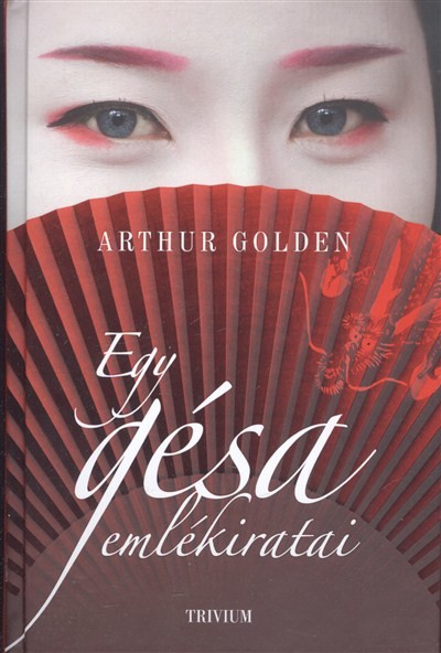 EGY GÉSA EMLÉKIRATAI (17. KIADÁS)