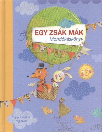 EGY ZSÁK MÁK /MONDÓKÁSKÖNYV