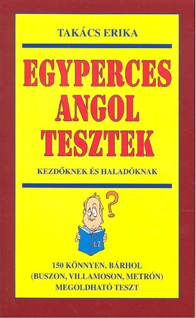 Egyperces angol tesztek kezdőknek és haladóknak