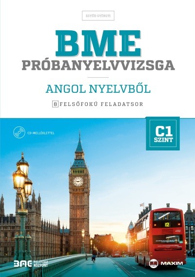 BME próbanyelvvizsga angol nyelvből - 8 felsőfokú feladatsor /C1 szint (CD melléklettel)