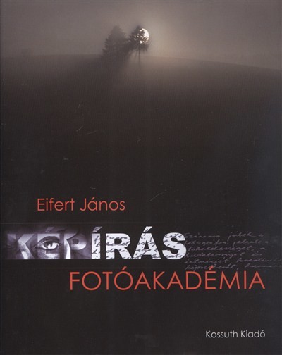 KÉPÍRÁS - FOTÓAKADÉMIA