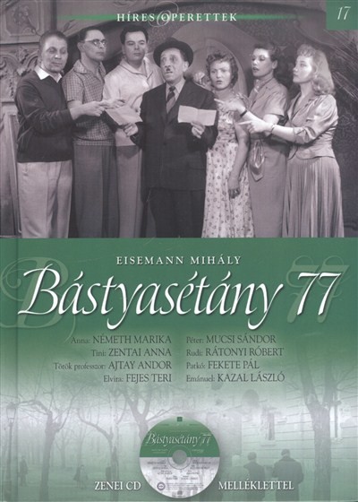 Bástyasétány 77. /Híres operettek 17. + zenei cd melléklettel