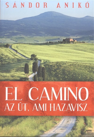 EL CAMINO - AZ ÚT, AMI HAZAVISZ