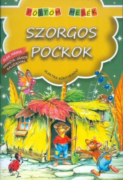 Szorgos pockok /Pöttöm mesék