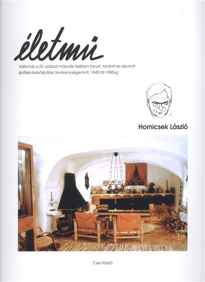 ÉLETMŰ - HORNICSEK LÁSZLÓ