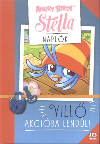 Angry Birds Stella naplók: Villő akcióba lendül!