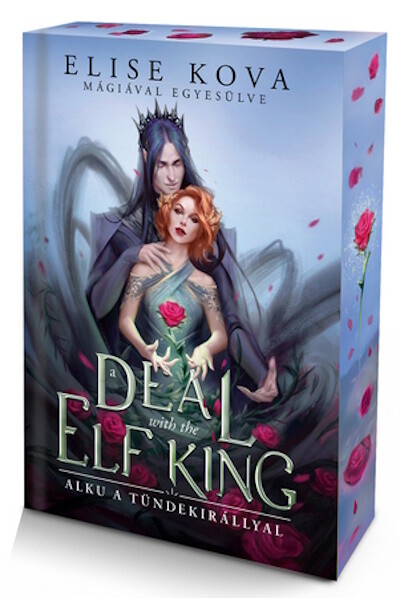 a DEAL with the ELF KING - Alku a tündekirállyal - Mágiával egyesülve 1. (éldekorált)