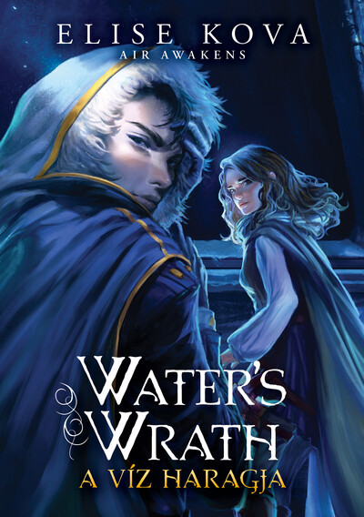 Water`s Wrath - A víz haragja - Air Awakens 4.