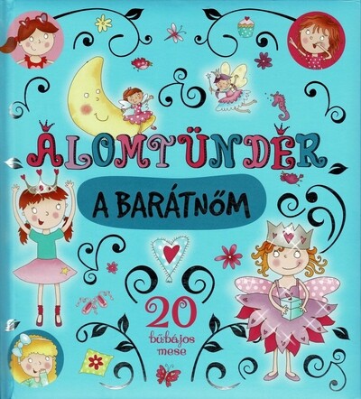 Álomtündér a barátnőm (új kiadás)