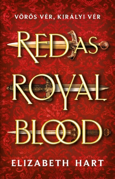 Red As Royal Blood - Vörös vér, királyi vér