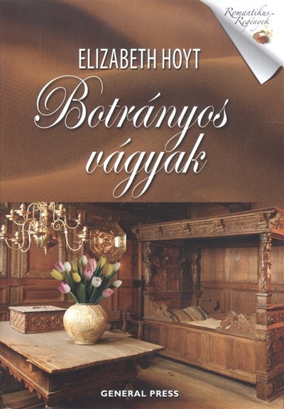 BOTRÁNYOS VÁGYAK /ROMANTIKUS REGÉNYEK