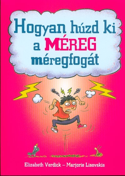 Hogyan húzd ki a méreg méregfogát