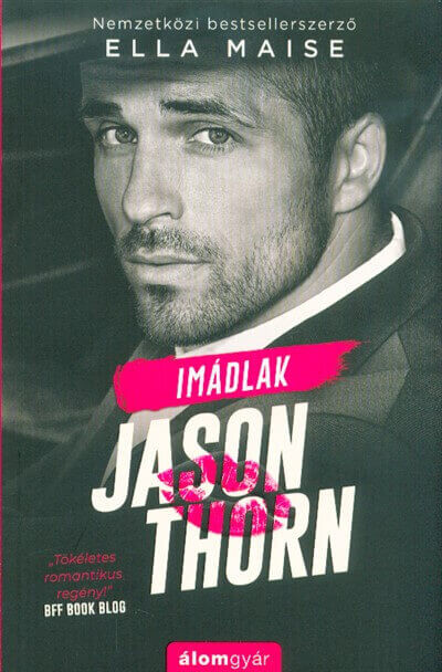 Imádlak, Jason Thorn