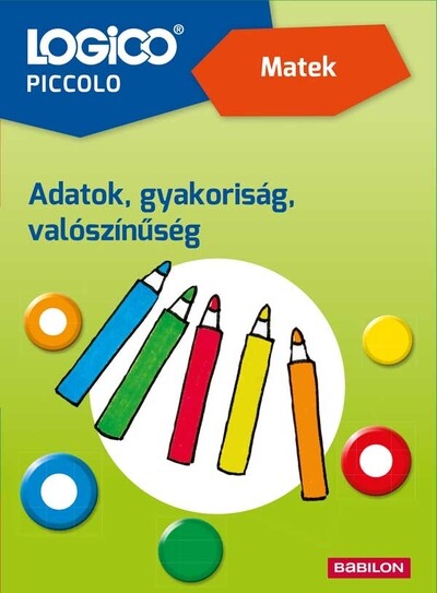 LOGICO Piccolo - Matek: Adatok, gyakoriság, valószínűségszámítás