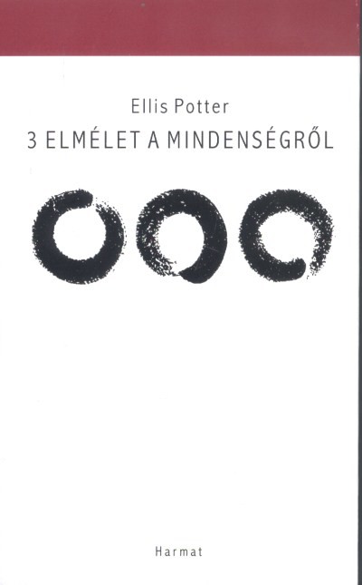 3 elmélet a mindenségről