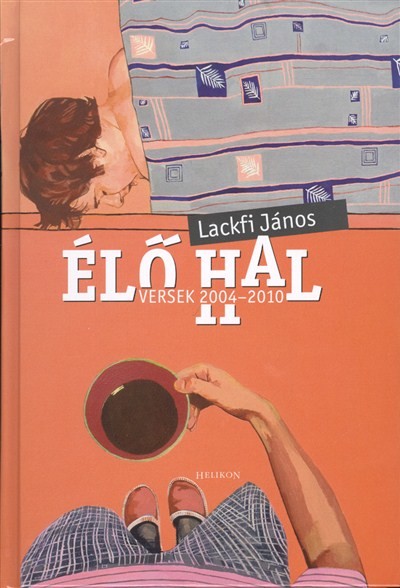 ÉLŐ HAL - VERSEK 2004-2010.