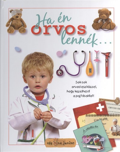 HA ÉN ORVOS LENNÉK...