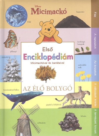 ELSŐ ENCIKLOPÉDIÁM MICIMACKÓVAL ÉS BARÁTAIVAL /AZ ÉLŐ BOLYGÓ