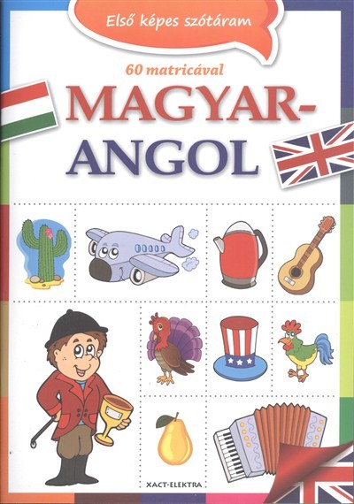 ELSŐ KÉPES SZÓTÁRAM: MAGYAR-ANGOL /60 MATRICÁVAL