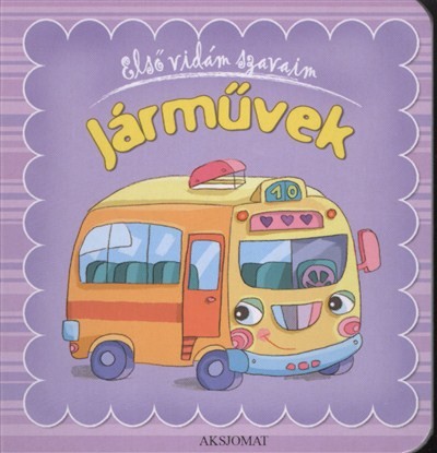 ELSŐ VIDÁM SZAVAIM: JÁRMŰVEK