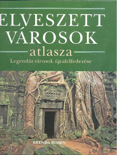 ELVESZETT VÁROSOK ATLASZA