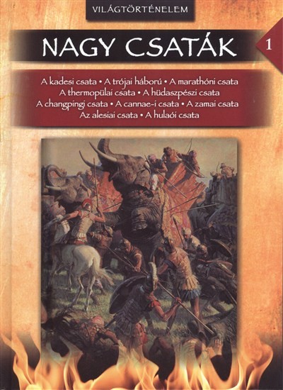 NAGY CSATÁK 01. /VILÁGTÖRTÉNELEM KR. E. 1274- KR. U. 621