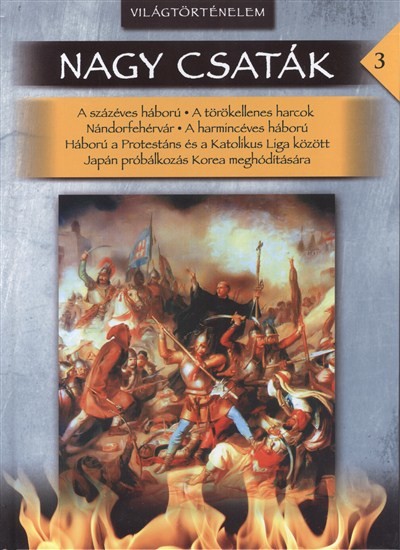NAGY CSATÁK 03. /VILÁGTÖRTÉNELEM 1346-1622.