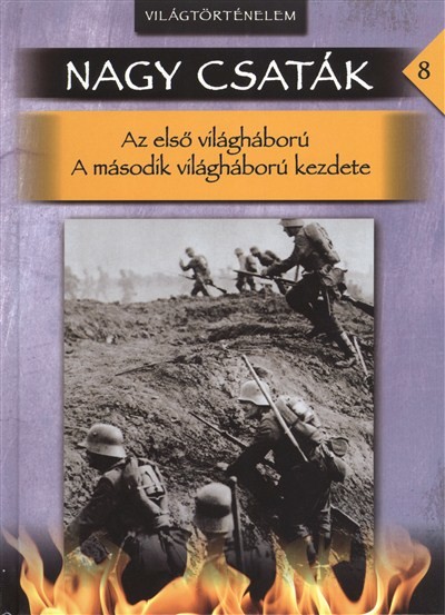 NAGY CSATÁK 08. /VILÁGTÖRTÉNELEM 1914-1942.