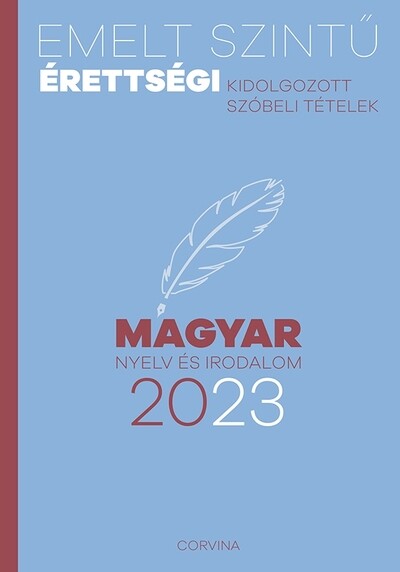 Emelt szintű érettségi 2023 - Magyar nyelv és irodalom