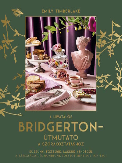 A hivatalos Bridgerton-útmutató a szórakoztatáshoz