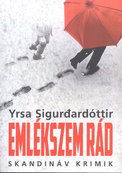 EMLÉKSZEM RÁD /SKANDINÁV KRIMIK