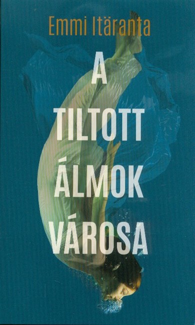 A tiltott álmok városa