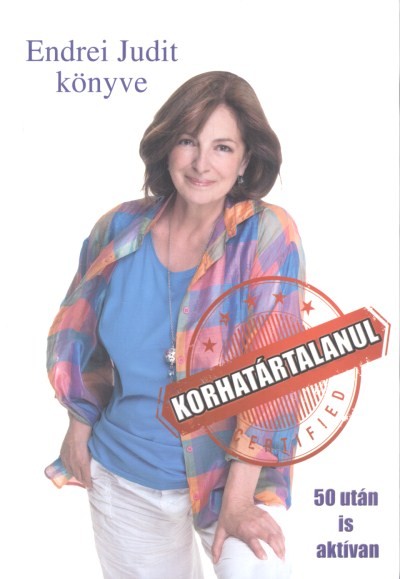 KORHATÁRTALANUL /50 UTÁN IS AKTÍVAN