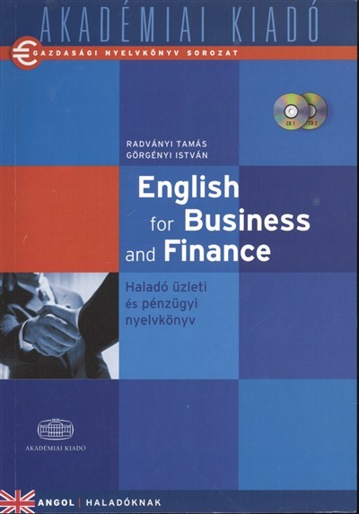 ENGLISH FOR BUSINNESS AND FINANCE /KÖNYV+2CD