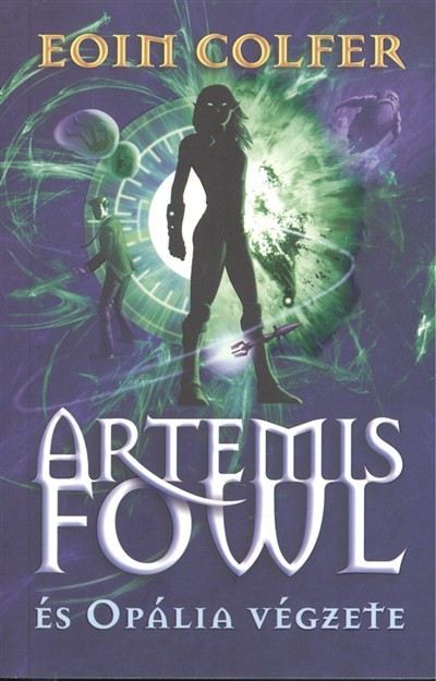 ARTEMIS FOWL ÉS OPÁLIA VÉGZETE