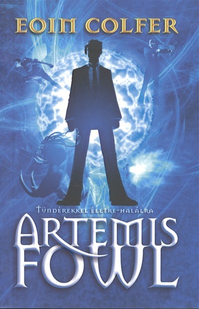 ARTEMIS FOWL /TÜNDÉREKKEL ÉLETRE-HALÁLRA