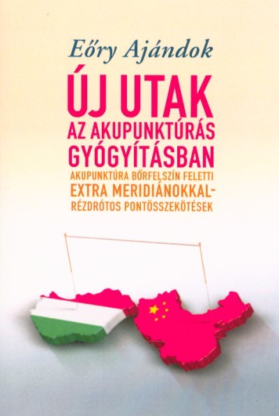 Új utak az akupunktúrás gyógyításban