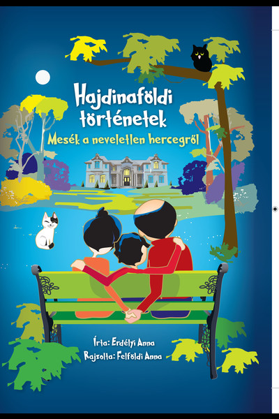 Hajdinaföldi történetek - Mesék a neveletlen hercegről