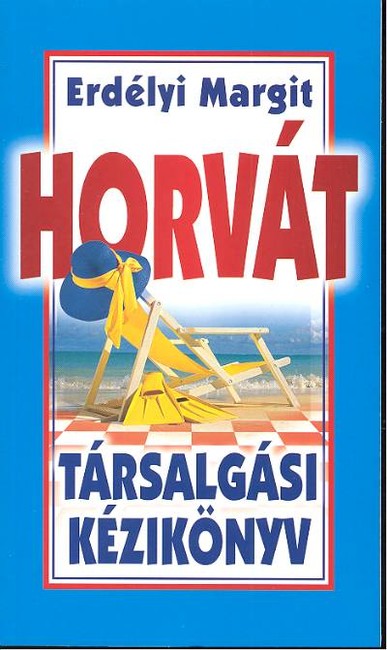 HORVÁT TÁRSALGÁSI KÉZIKÖNYV