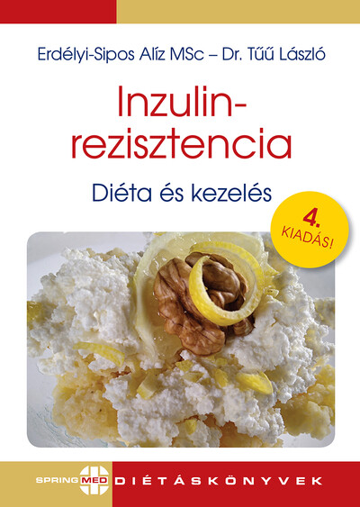 Inzulinrezisztencia - Diéta és kezelés (4. kiadás)